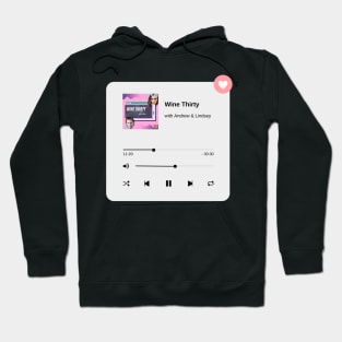 Wine Thirty Podcast Hoodie